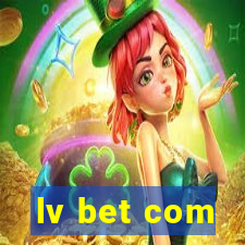 lv bet com