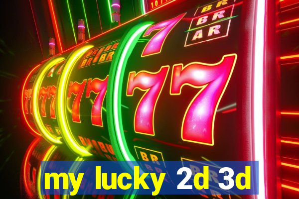 my lucky 2d 3d