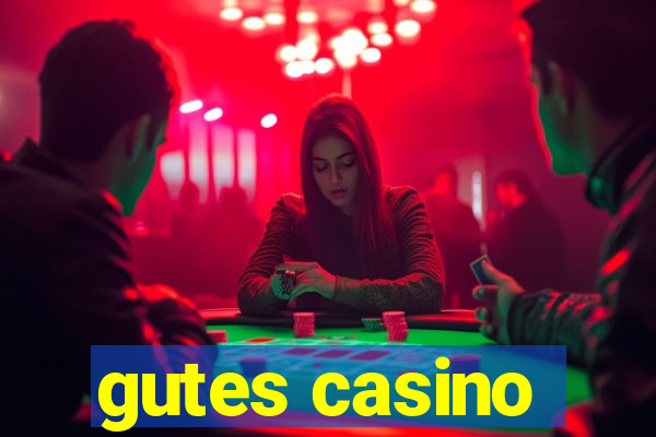 gutes casino