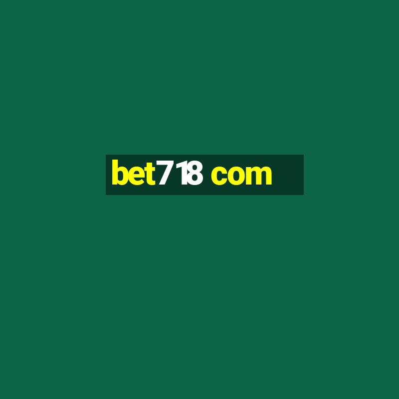 bet718 com