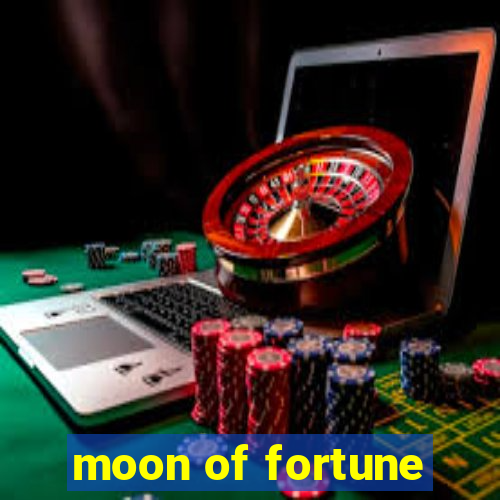 moon of fortune