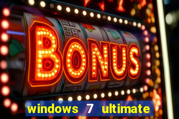 windows 7 ultimate 32 bits download iso