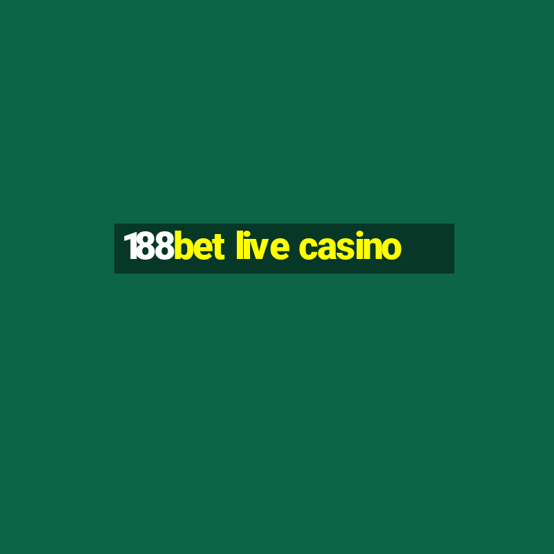 188bet live casino