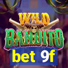 bet 9f