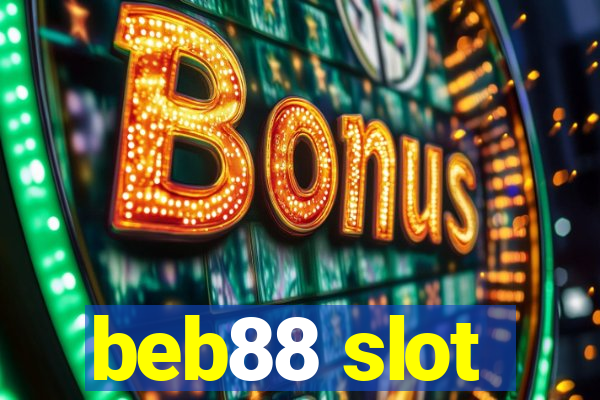 beb88 slot