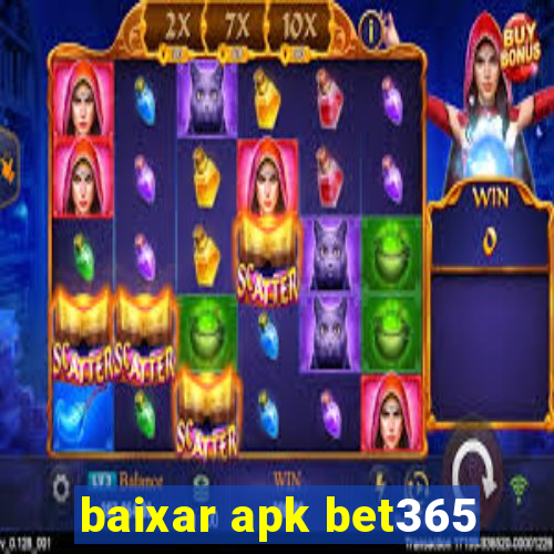 baixar apk bet365