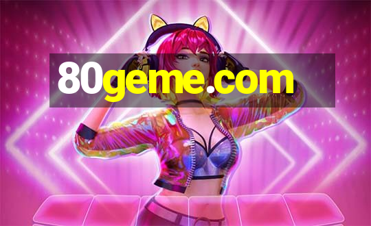 80geme.com