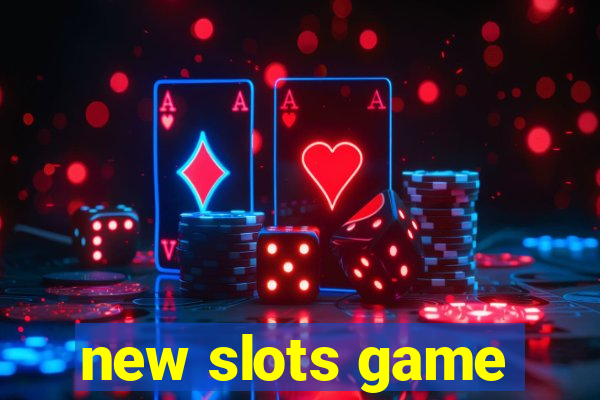 new slots game