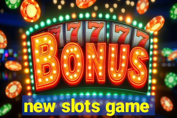 new slots game