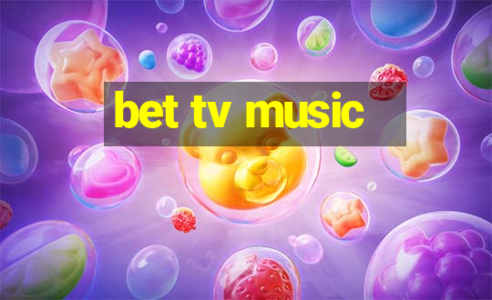 bet tv music