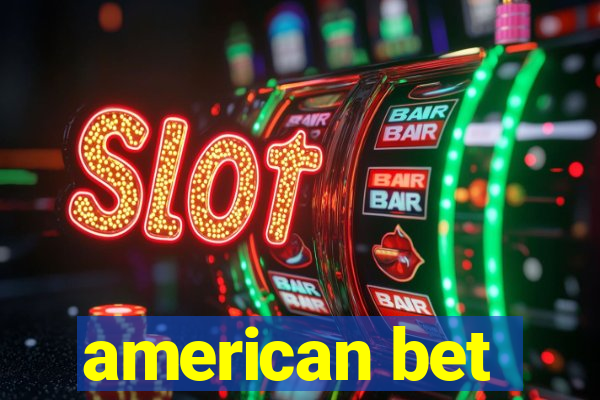 american bet