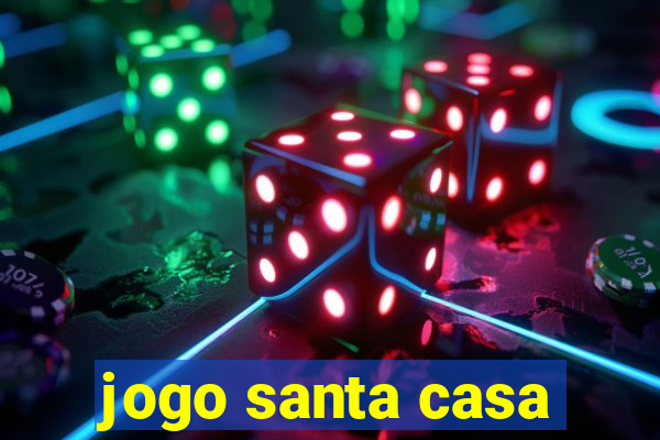 jogo santa casa