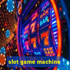 slot game machine