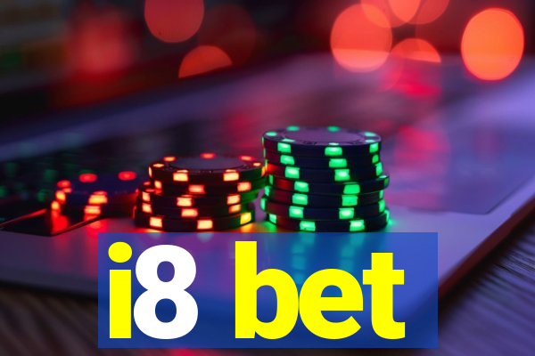 i8 bet