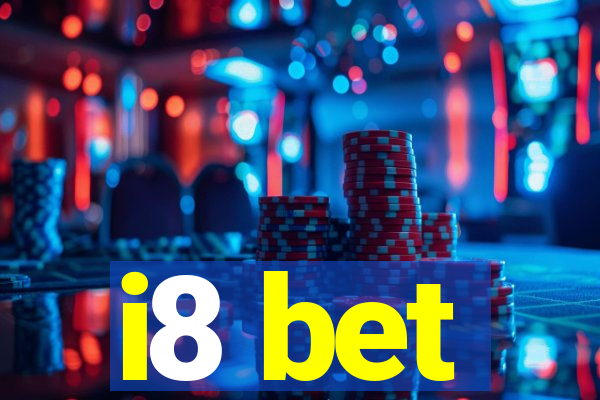 i8 bet