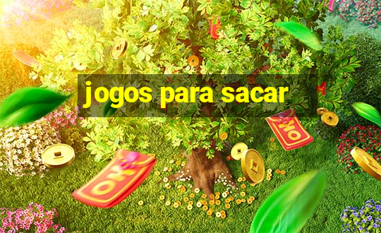 jogos para sacar