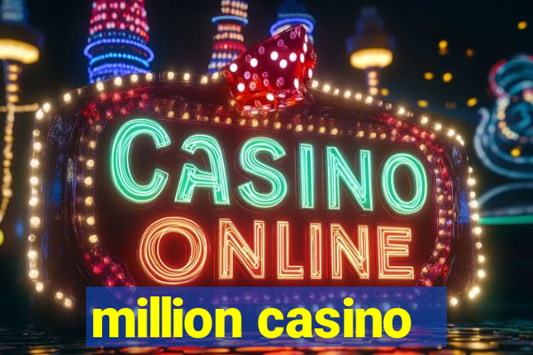 million casino