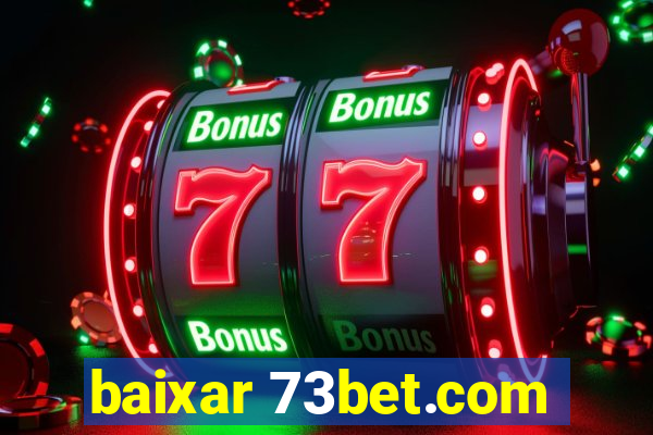 baixar 73bet.com