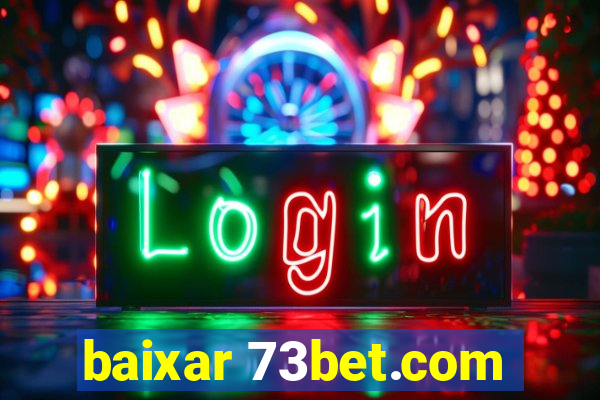 baixar 73bet.com