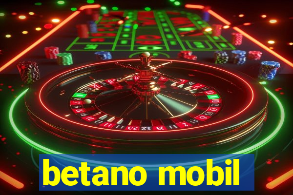 betano mobil