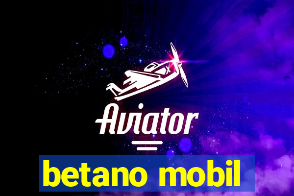 betano mobil