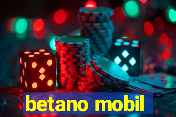 betano mobil