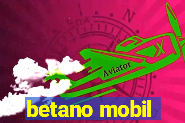 betano mobil