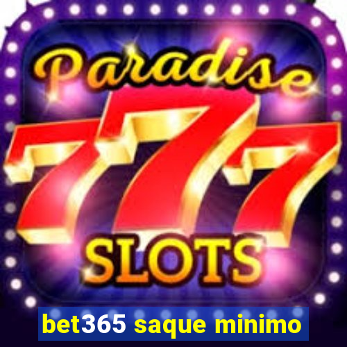 bet365 saque minimo