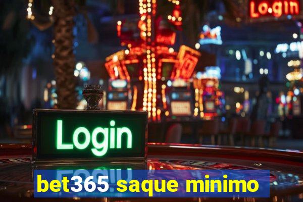 bet365 saque minimo