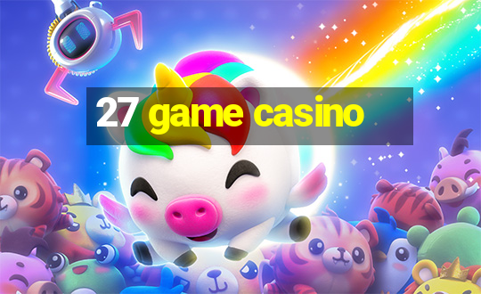 27 game casino