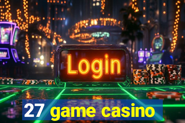 27 game casino