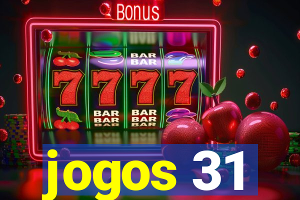 jogos 31