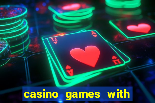 casino games with real money