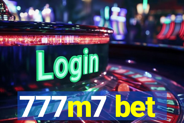 777m7 bet