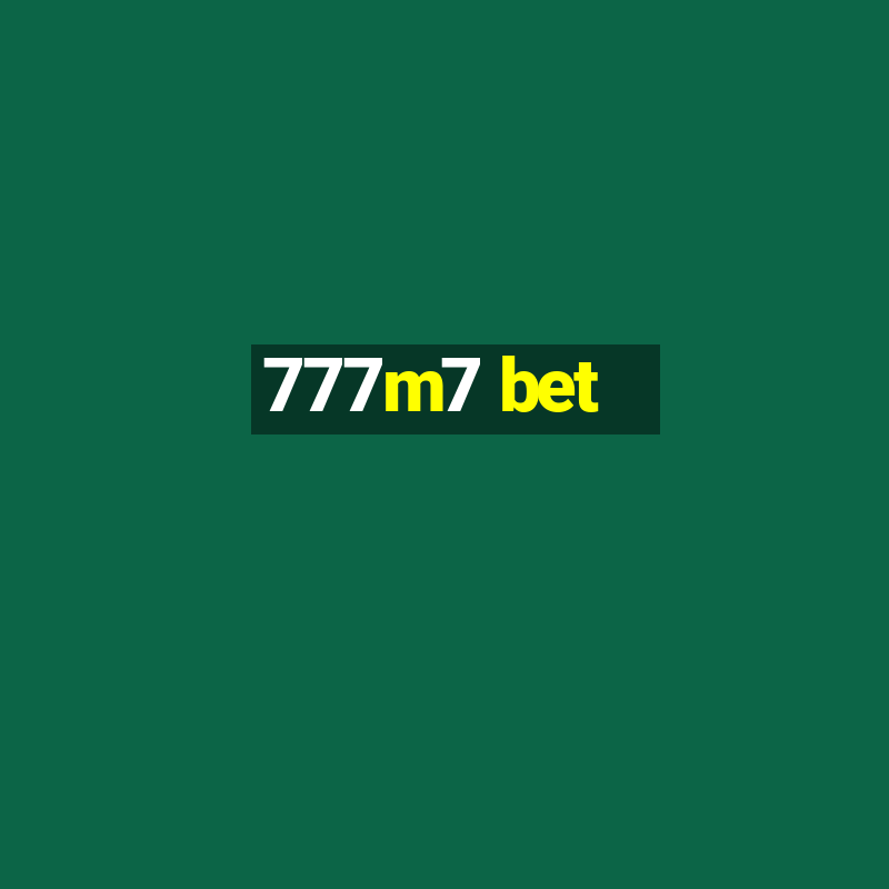 777m7 bet