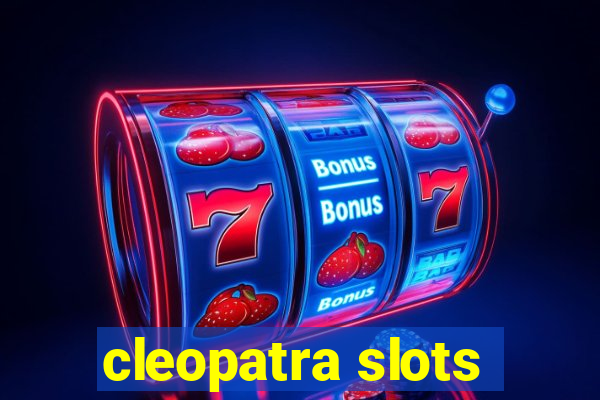 cleopatra slots