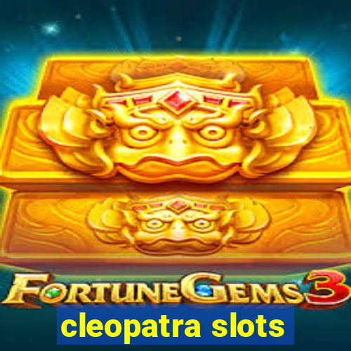 cleopatra slots