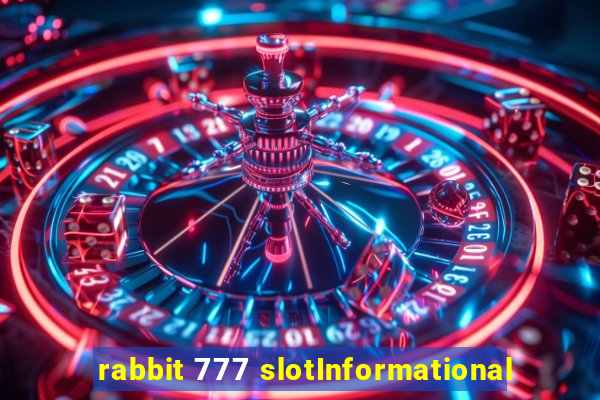 rabbit 777 slotInformational