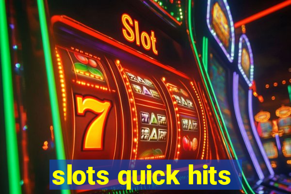 slots quick hits