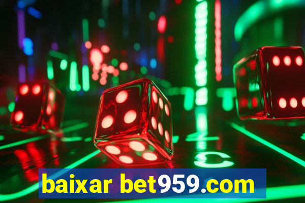 baixar bet959.com