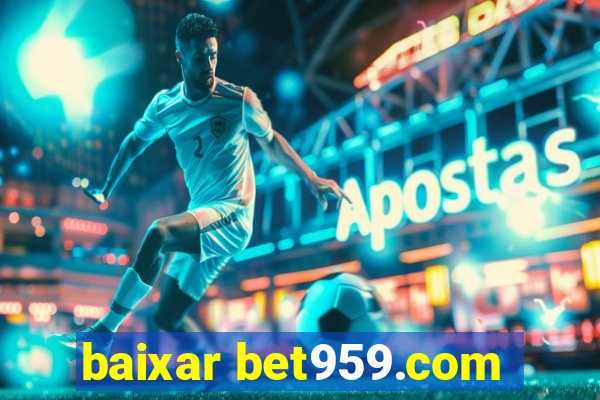 baixar bet959.com