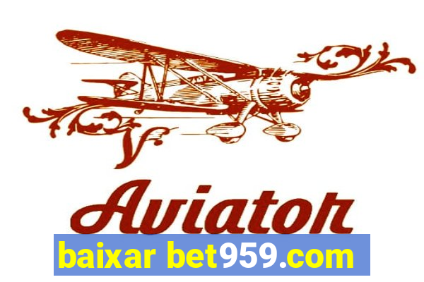 baixar bet959.com