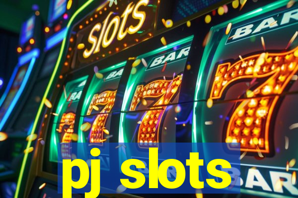 pj slots