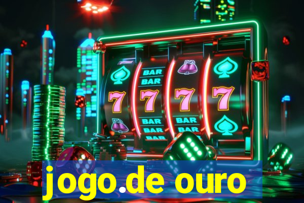 jogo.de ouro