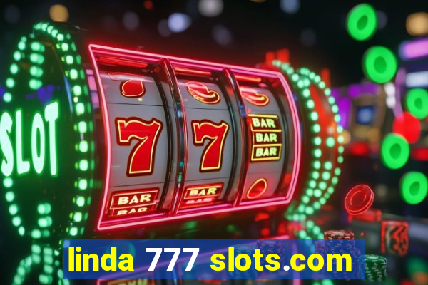 linda 777 slots.com