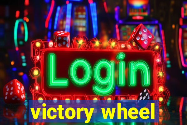 victory wheel