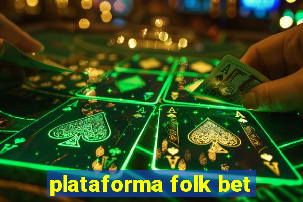 plataforma folk bet