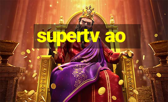 supertv ao