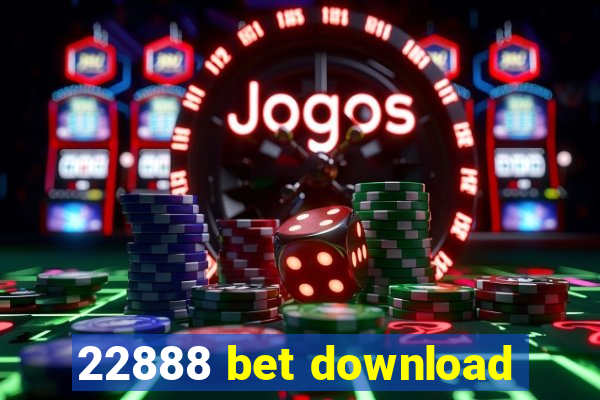 22888 bet download