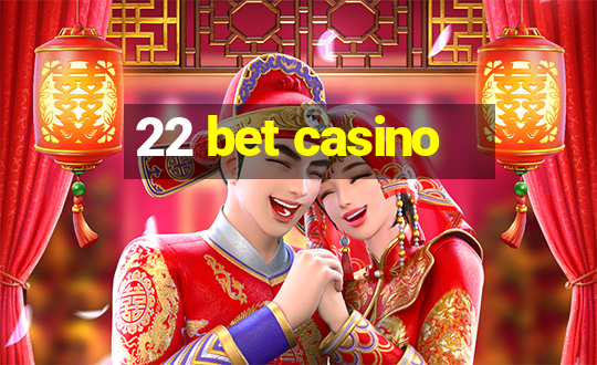 22 bet casino